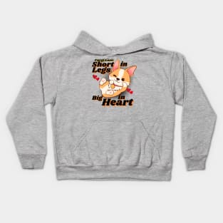 Corgi Love: Short In Legs, Big In Heart Kids Hoodie